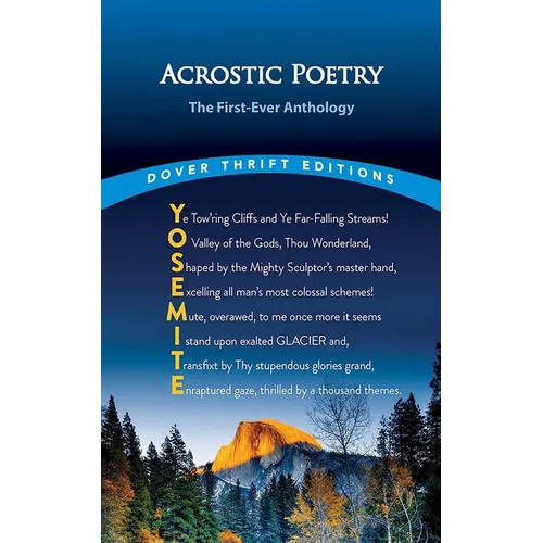 Acrostic Poetry: The First-Ever Anthology: Lewis Carroll, John Keats, Edward Lear, Edgar Allan Poe, George Washington, Carolyn Wells and Others - Paperback