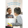Friends at School/ Les amis a`l'e`cole - Hardcover