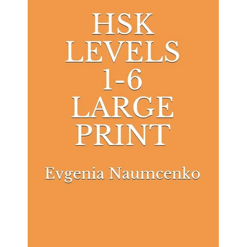 Hsk Levels 1-6 Large Print - Paperback
