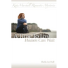 A Time To Live - Heaven Can Wait - Paperback