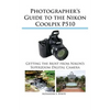 Photographer's Guide to the Nikon Coolpix P510 - Paperback