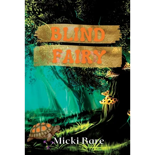 Blind Fairy: Zahra of the Uwharries - Hardcover