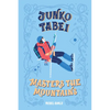 Junko Tabei Masters the Mountains - Hardcover