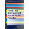 Progress and Opportunities of Doubled Haploid Production - Paperback