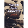Tales from the Dugout: 1,001 Humorous, Inspirational and Wild Anecdotes from Minor League Baseball - Paperback
