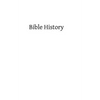 Bible History: Containing the Most Remarkable Events of the Old and New Testament - Paperback