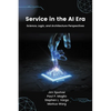 Service in the AI Era: Science, Logic, and Architecture Perspectives - Paperback