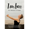 I am Here: Six Postures of Prayer - Paperback