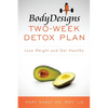 BodyDesigns Two-Week Detox Plan: Lose Weight and Get Healthy - Paperback