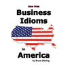 Business Idioms in America - Hardcover