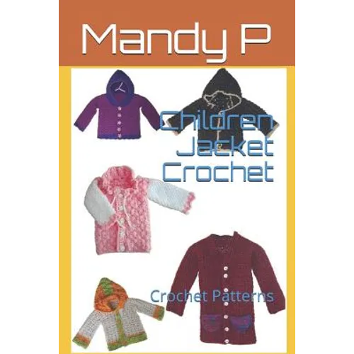 Children Jacket Crochet: Crochet Patterns - Paperback