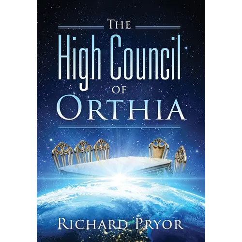 The High Council of Orthia - Hardcover