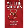 We the Widows: A Guide to Your New Life - Paperback