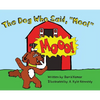 The Dog Who Said, "Moo!" - Hardcover