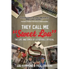 They Call Me "Sweet Lou": The Life and Times of a Football Official - Paperback