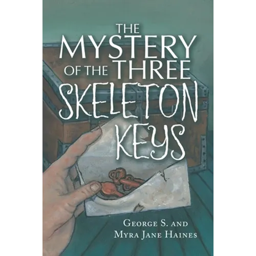 The Mystery of the Three Skeleton Keys - Paperback