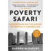 Poverty Safari: Understanding the Anger of Britain's Underclass - Hardcover