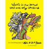 What Is Now Known Was Once Only Imagined: An (Auto)Biography of Niki de Saint Phalle - Hardcover