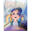 Shmug-A-La Tames the Shmovid Monster - Hardcover