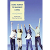 Using Humor to Maximize Living: Connecting With Humor - Paperback