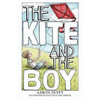 The Kite and the Boy - Paperback