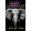 The Laughing Elephant In The Room - Paperback