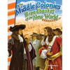The Middle Colonies: Breadbasket of New World - Paperback