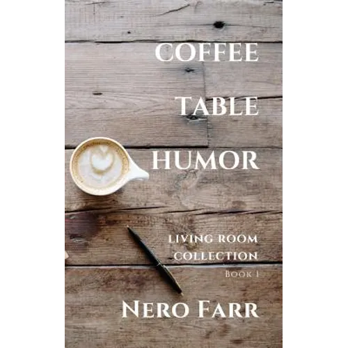Coffee Table Humor: Book 1 - Paperback