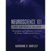 Neuroscience 101: The Amygdala Hijack: De-escalation and Stabilization Handbook for Human Trafficking Safe Houses - Paperback