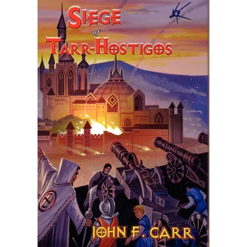 Siege of Tarr-Hostigos - Hardcover