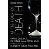At the Hour of Death: A New Look at Evidence for Life After Death - Paperback
