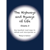 The Highways and Byways of Life - Volume 3: One hundred road signs to refresh and reinvigorate us - Hardcover