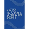 A Guide to Natural Ventilation Design: A Component in Creating Leed Application - Hardcover