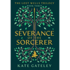 Severance of the Sorcerer - Hardcover