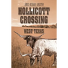 Hollicott Crossing: West Texas - Paperback