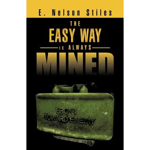 The Easy Way Is Always Mined - Paperback