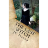 The Last Witch - Paperback