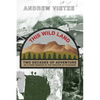 This Wild Land: Two Decades of Adventure as a Park Ranger in the Shadow of Katahdin - Paperback