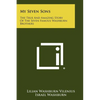 My Seven Sons: The True And Amazing Story Of The Seven Famous Washburn Brothers - Paperback