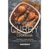 The Ultimate Curry Cookbook: The Best Curry Recipes from All Corners of The World - Paperback