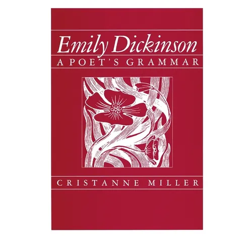 Emily Dickinson: A Poet's Grammar - Paperback