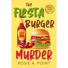 The Fiesta Burger Murder: A Culinary Cozy Mystery - Paperback