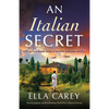 An Italian Secret: Utterly gripping and heartbreaking World War 2 historical fiction - Paperback