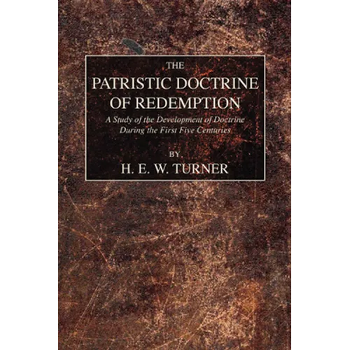 The Patristic Doctrine of Redemption - Paperback