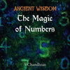 Ancient Wisdom - the Magic of Numbers - Paperback