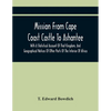 Mission From Cape Coast Castle To Ashantee, With A Statistical Account Of That Kingdom, And Geographical Notices Of Other Parts Of The Interior Of Afr - Paperback