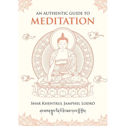 An Authentic Guide to Meditation - Paperback