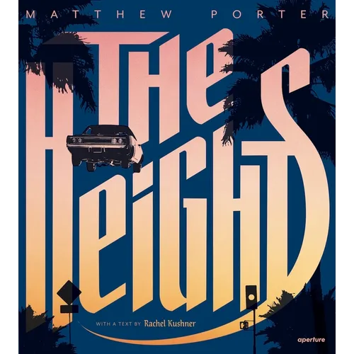 The Heights: Matthew Porter's Photographs of Flying Cars - Paperback