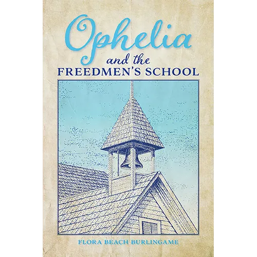 Ophelia and the Freedmen's School - Paperback