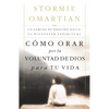 La C��mo Orar Por La Voluntad de Dios Para Tu Vida: Un Camino de Oraci��n Hacia El Bienestar Espiritual = Praying God's Wi - Paperback